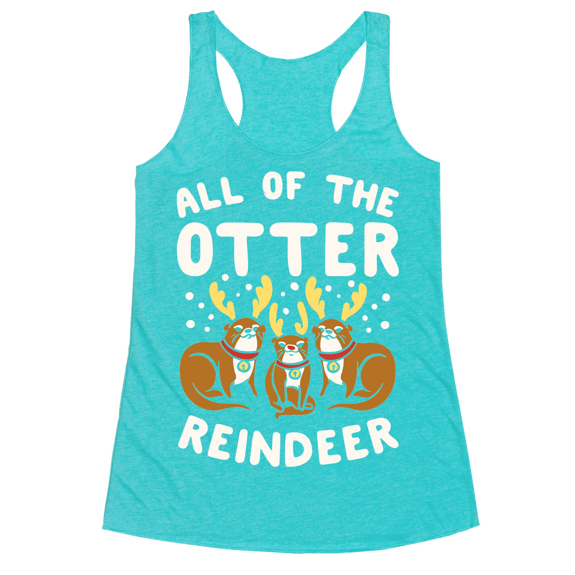 All of The Otter Reindeer Racerback Tank
