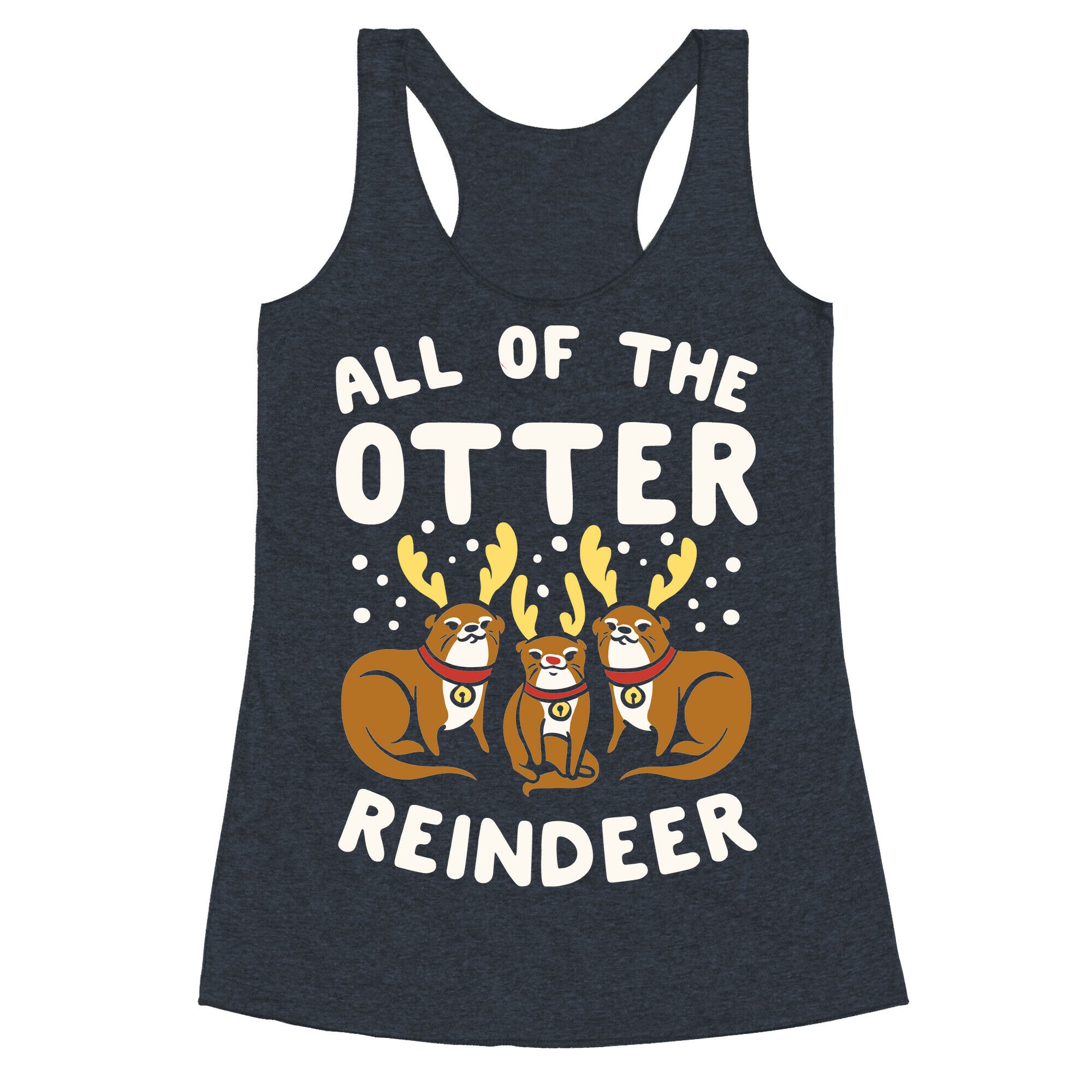 All of The Otter Reindeer Racerback Tank