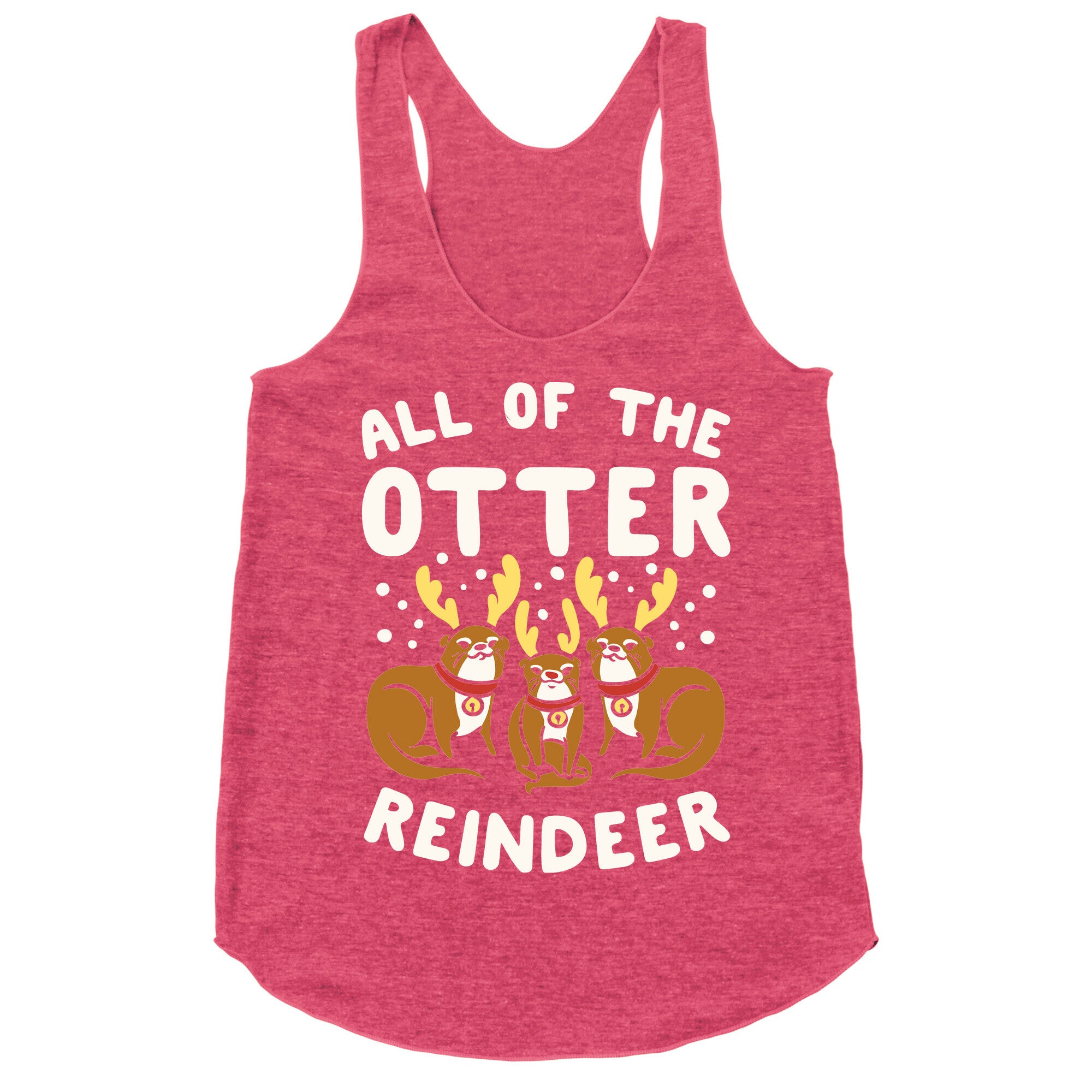 All of The Otter Reindeer Racerback Tank