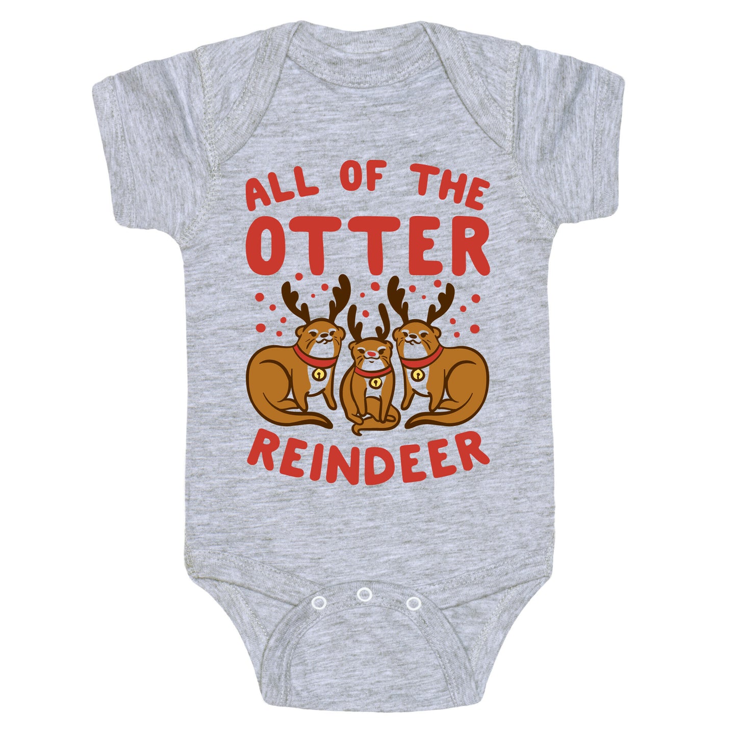 All of The Otter Reindeer Baby One Piece
