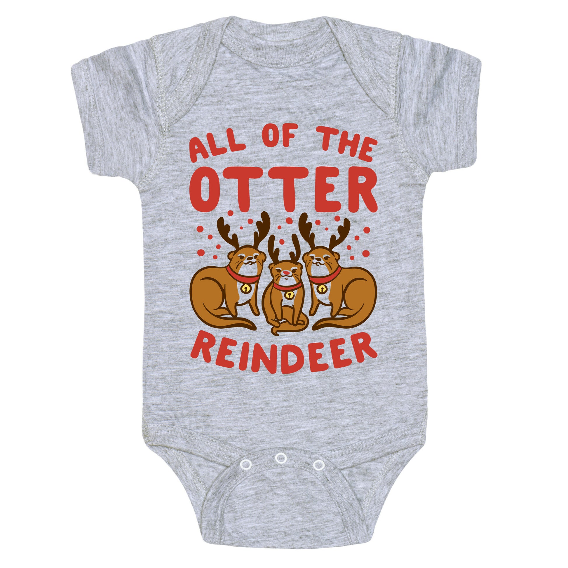 All of The Otter Reindeer Baby One Piece