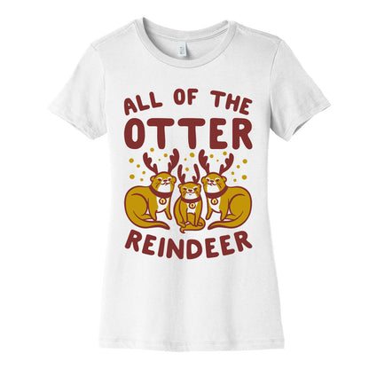 All of The Otter Reindeer Women's Cotton Tee