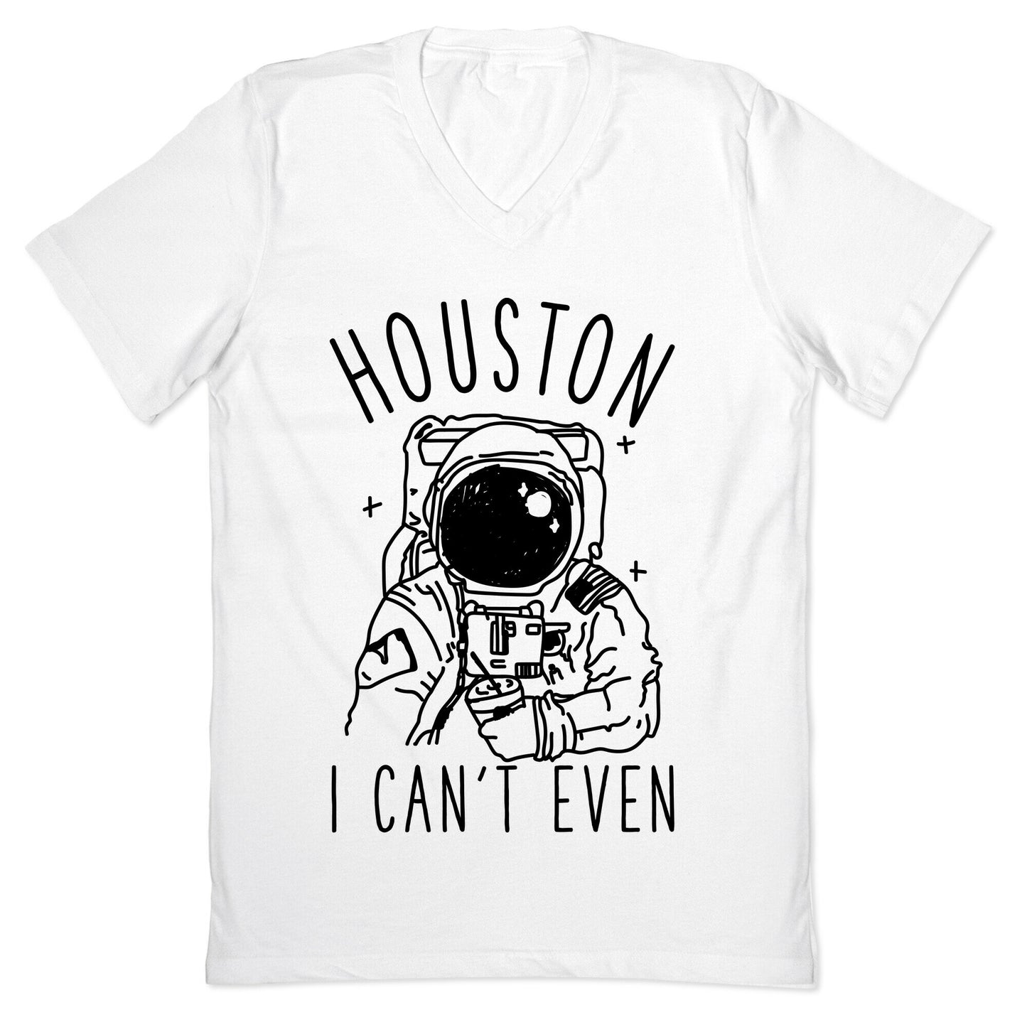 Houston I Can't Even V-Neck