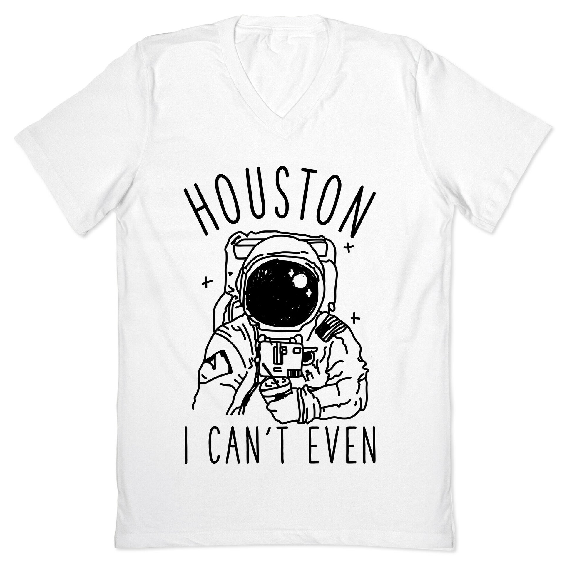 Houston I Can't Even V-Neck