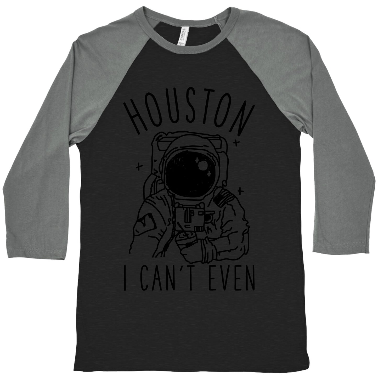 Houston I Can't Even Baseball Tee