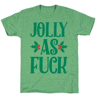 Jolly As Fuck Unisex Triblend Tee