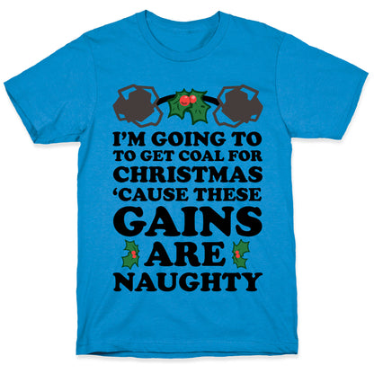 I'm Going to Get Coal for Christmas T-Shirt
