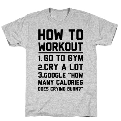 How To Workout  T-Shirt