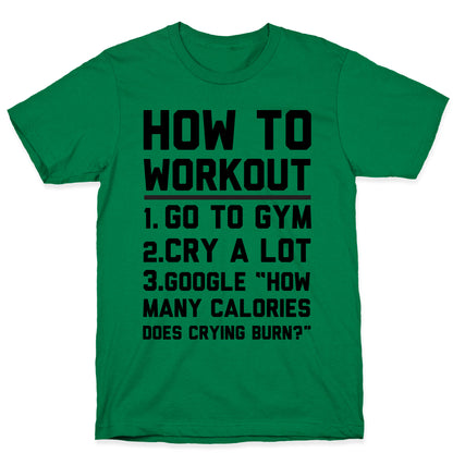 How To Workout  T-Shirt
