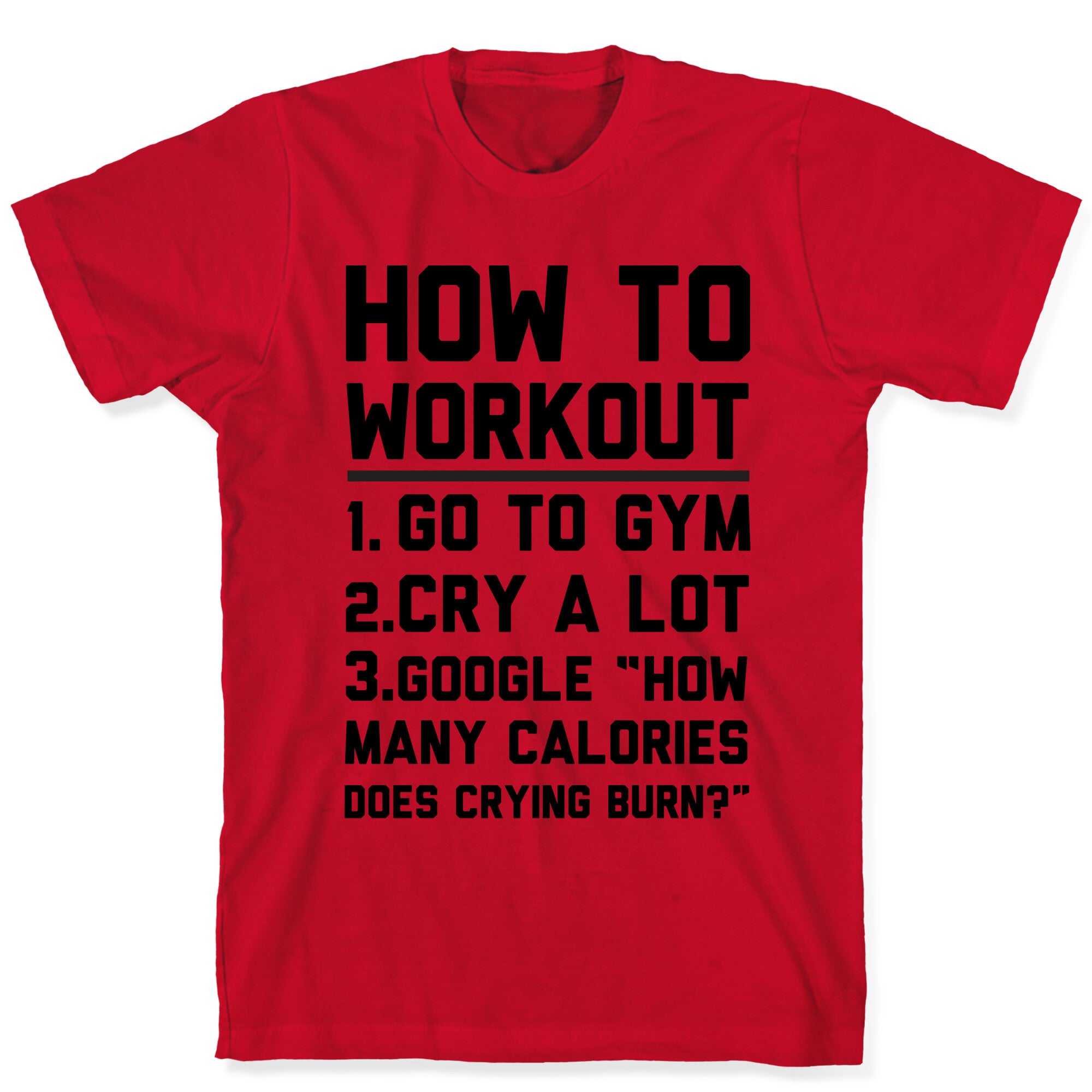 How To Workout  T-Shirt