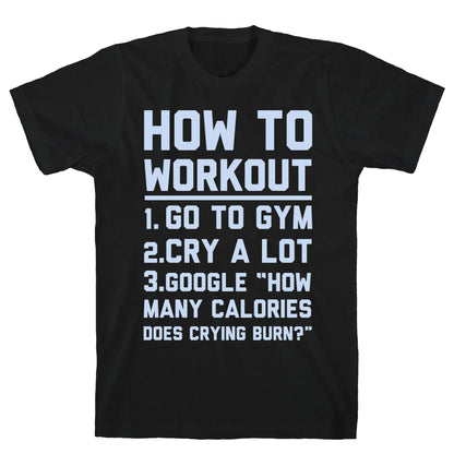 How To Workout T-Shirt