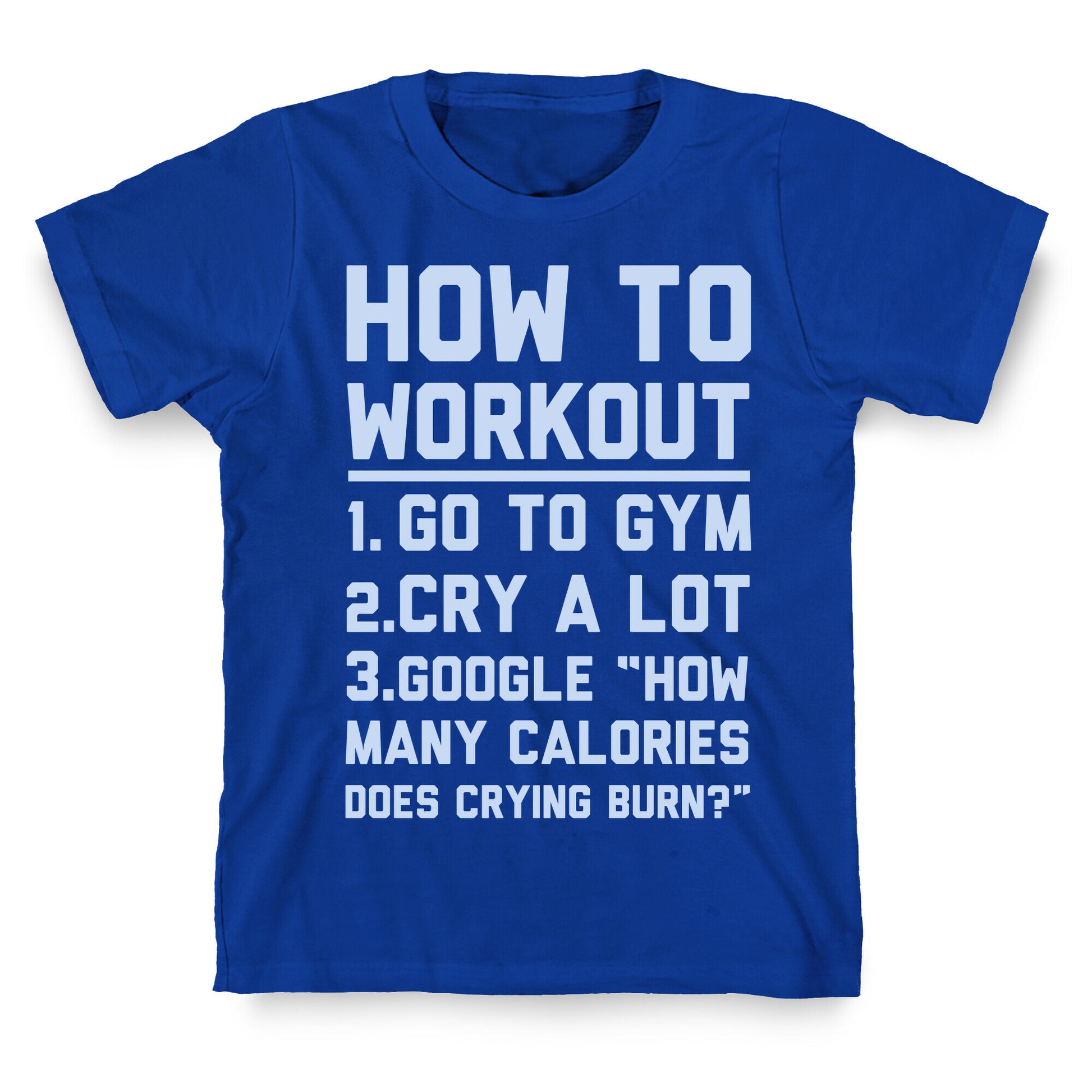 How To Workout T-Shirt