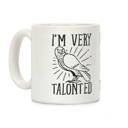 I'm Very Talonted Coffee Mug