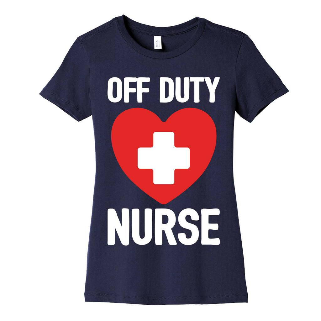 Off Duty Nurse Women's Cotton Tee