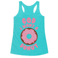 God I Want a Donut Racerback Tank