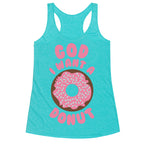 God I Want a Donut Racerback Tank
