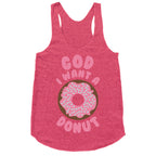 God I Want a Donut Racerback Tank