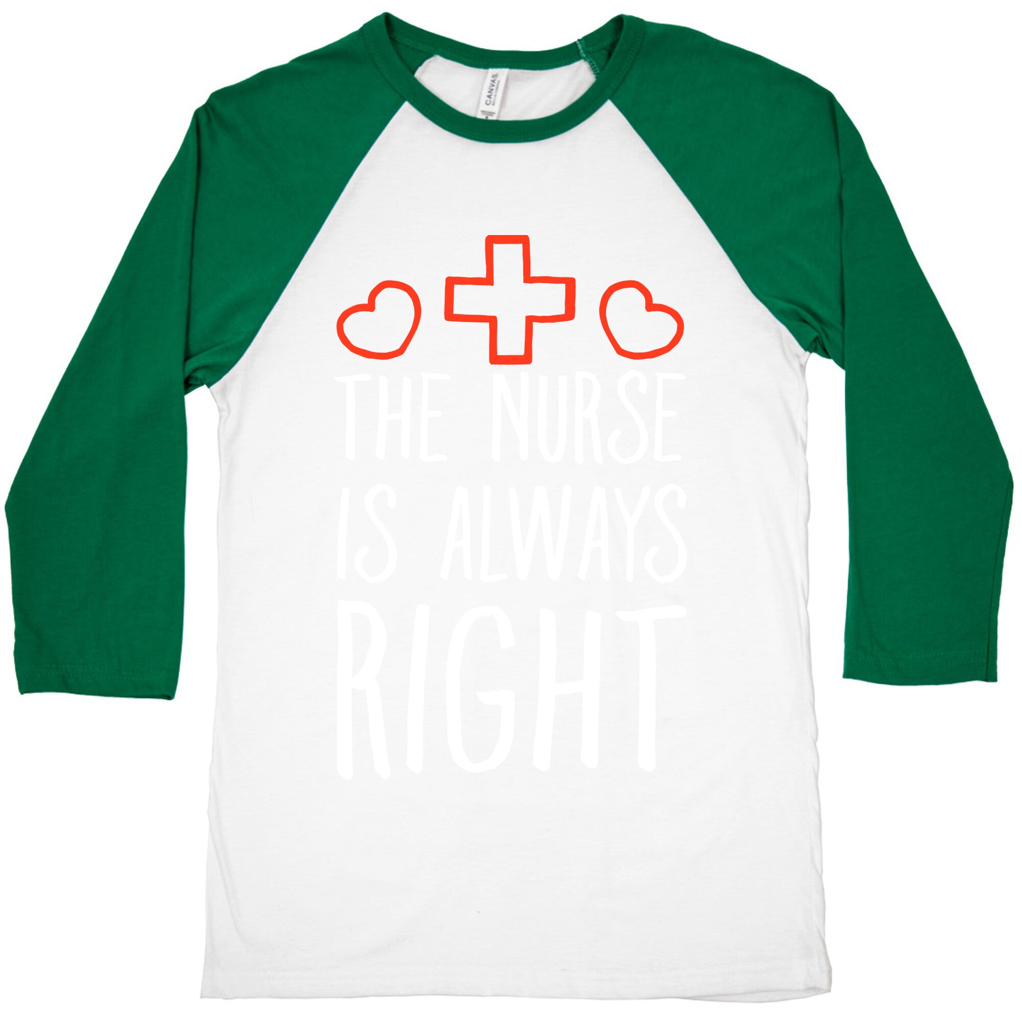 The Nurse is Always Right Baseball Tee