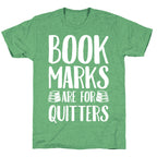 Bookmarks Are For Quitters Unisex Triblend Tee