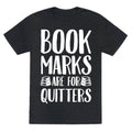 Bookmarks Are For Quitters Unisex Triblend Tee