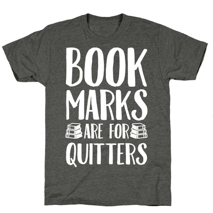 Bookmarks Are For Quitters Unisex Triblend Tee