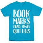 Bookmarks Are For Quitters Unisex Triblend Tee