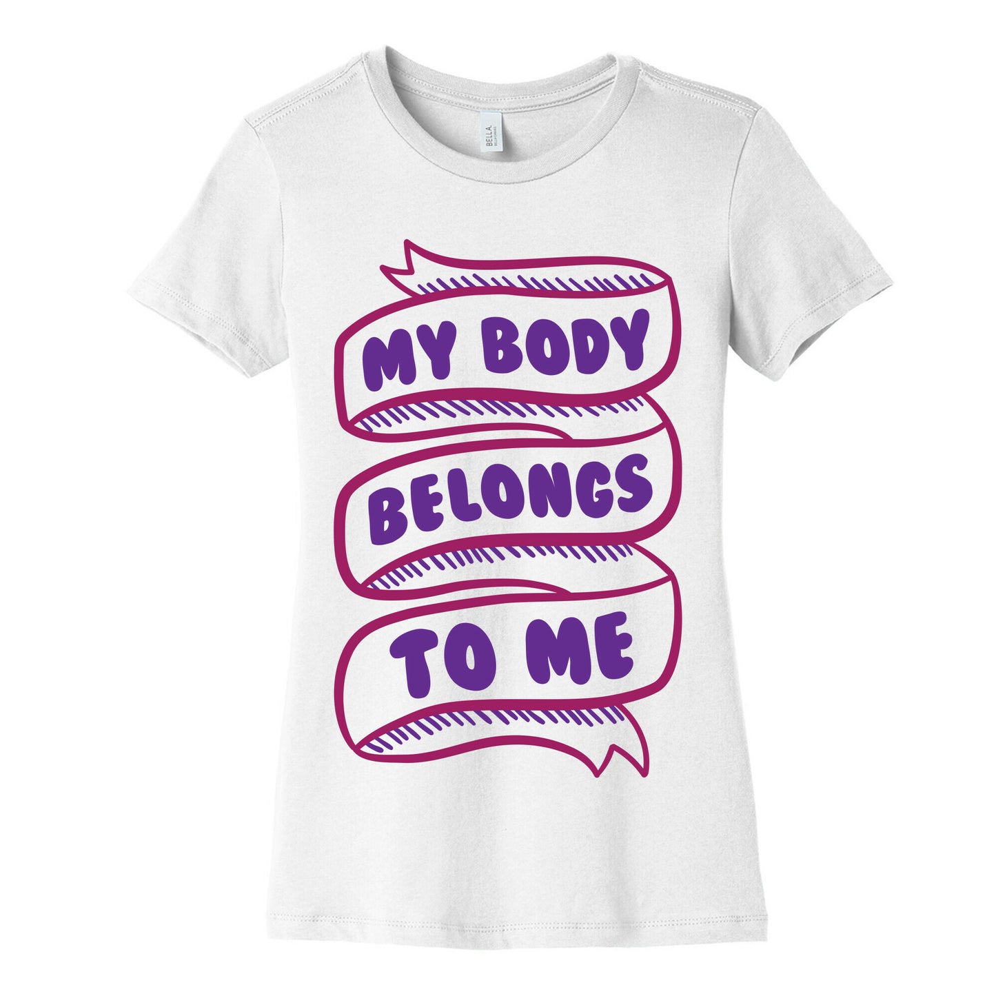 My Body Belongs To Me Women's Cotton Tee