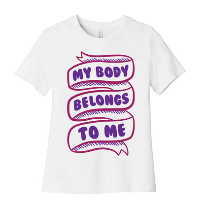 My Body Belongs To Me Women's Cotton Tee