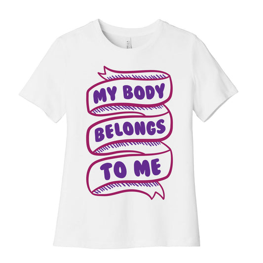 My Body Belongs To Me Women's Cotton Tee