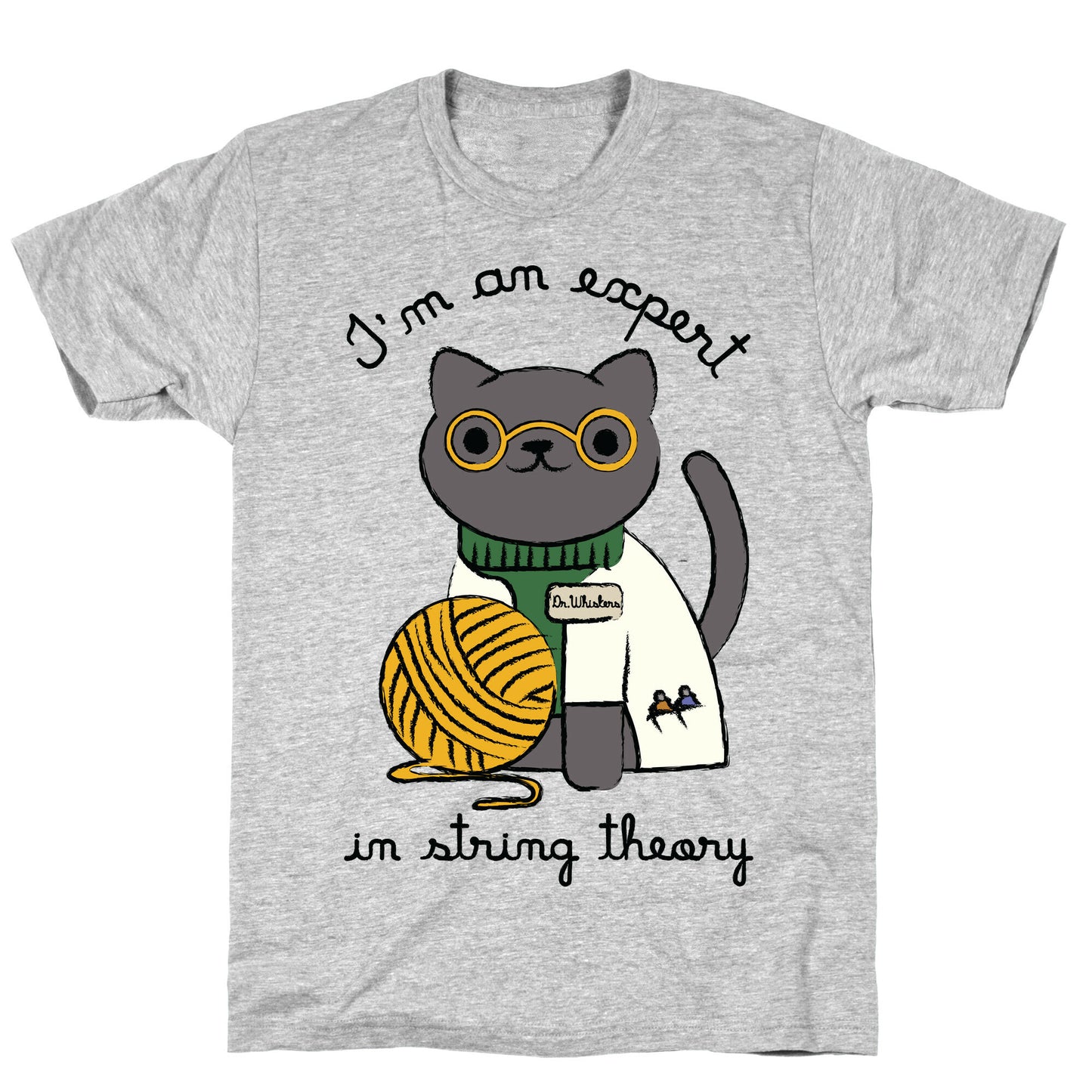 I'm An Expert In String Theory T-Shirt