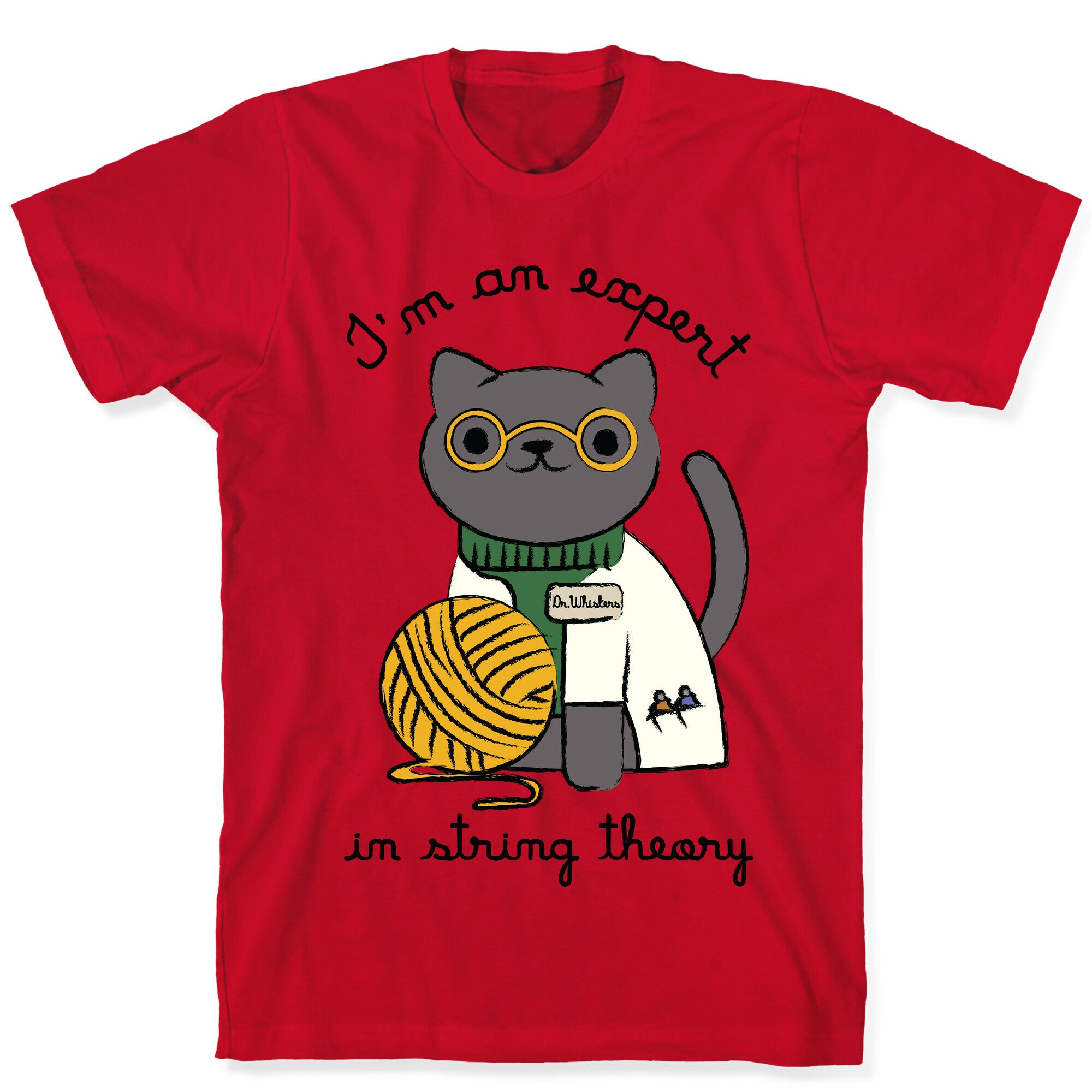 I'm An Expert In String Theory T-Shirt