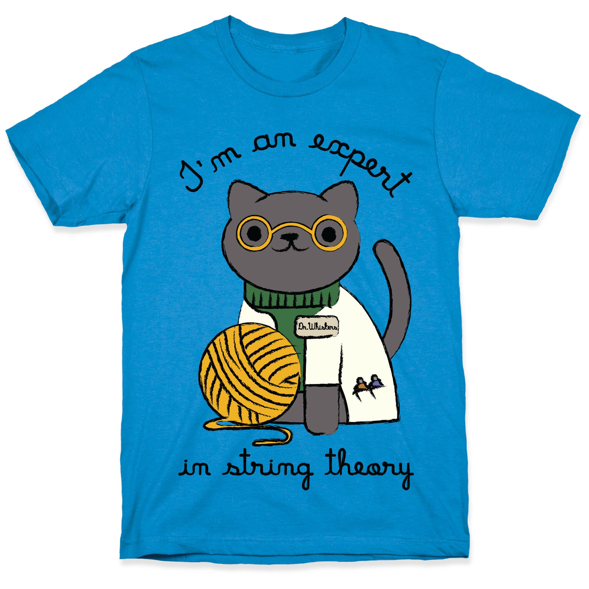 I'm An Expert In String Theory T-Shirt