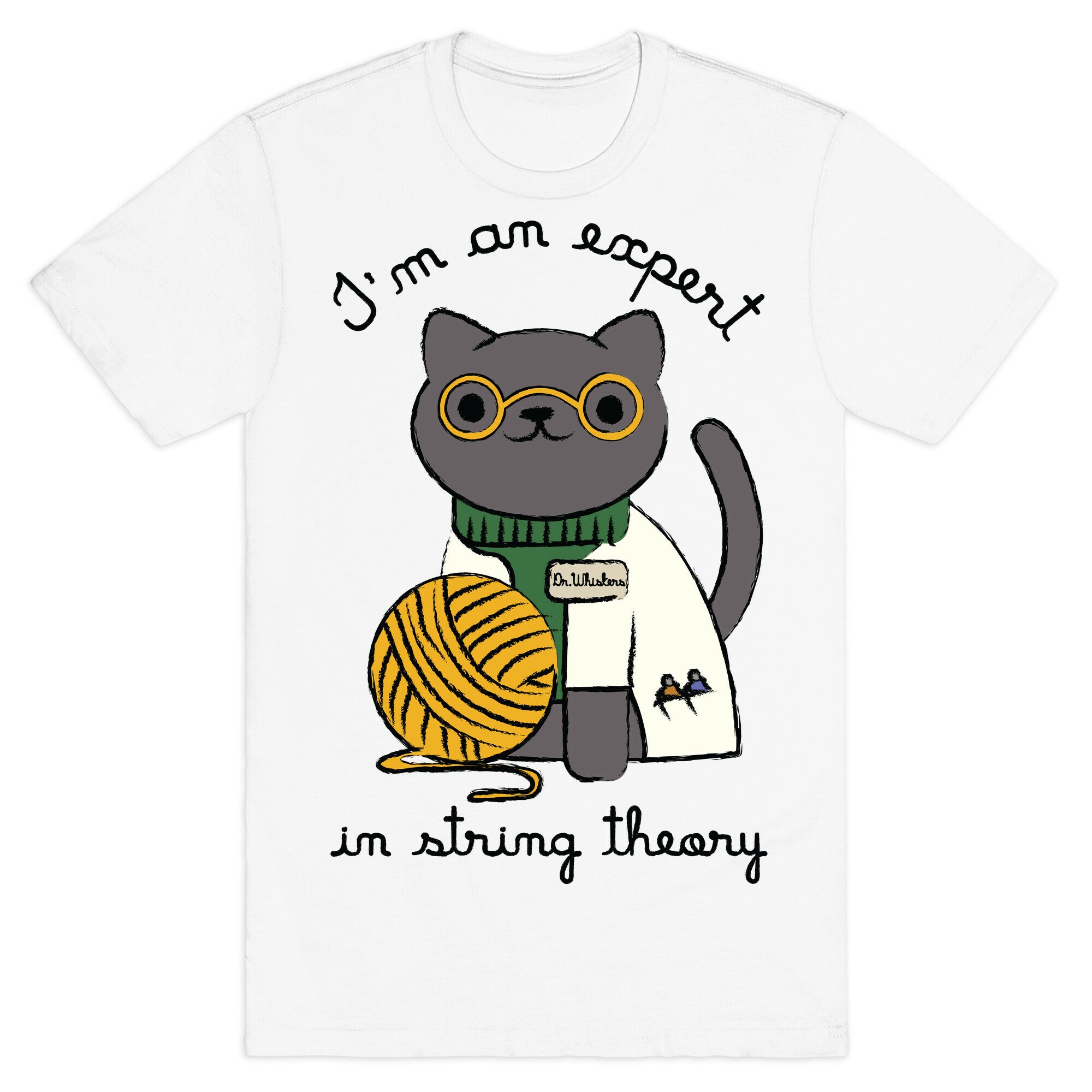I'm An Expert In String Theory T-Shirt