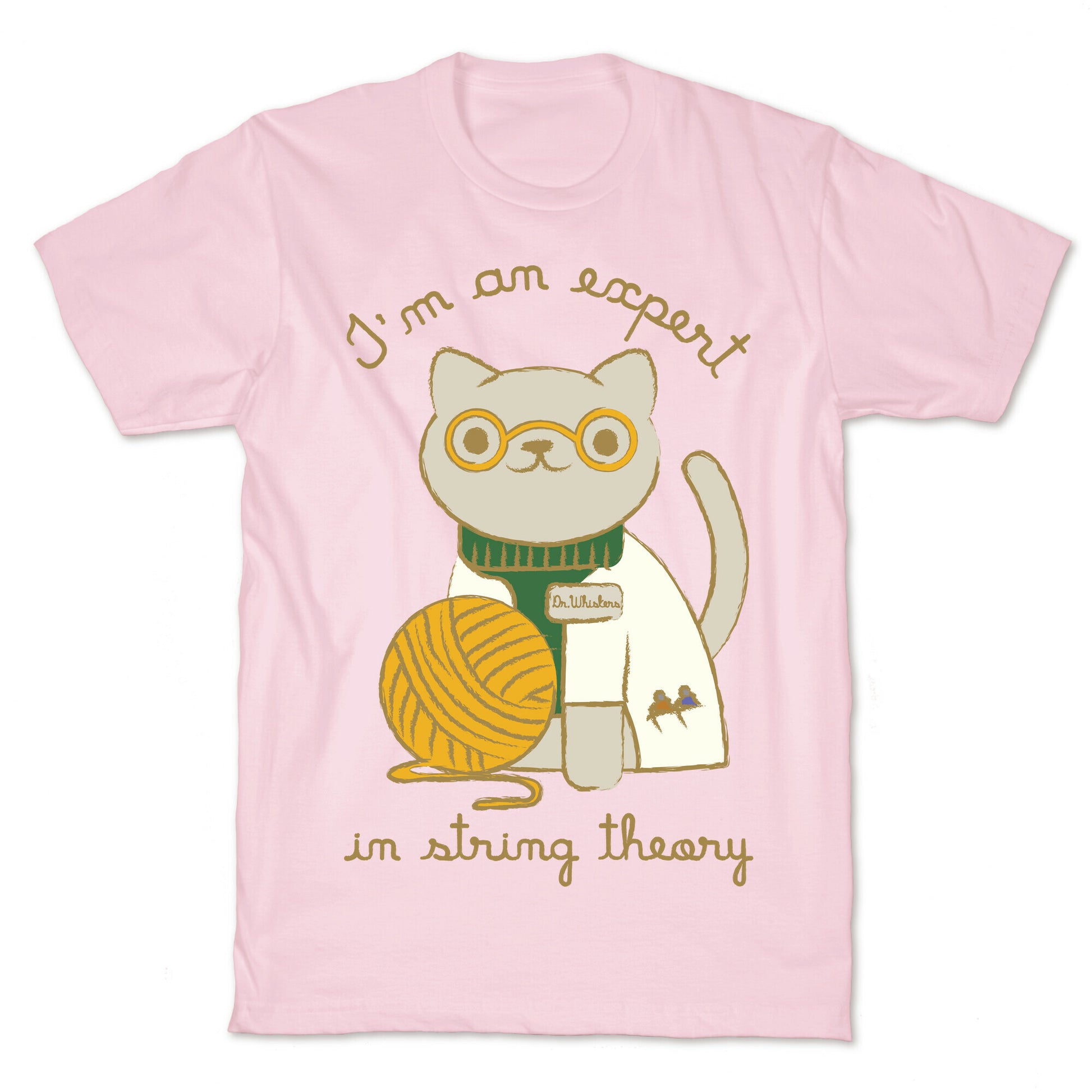 I'm An Expert In String Theory T-Shirt