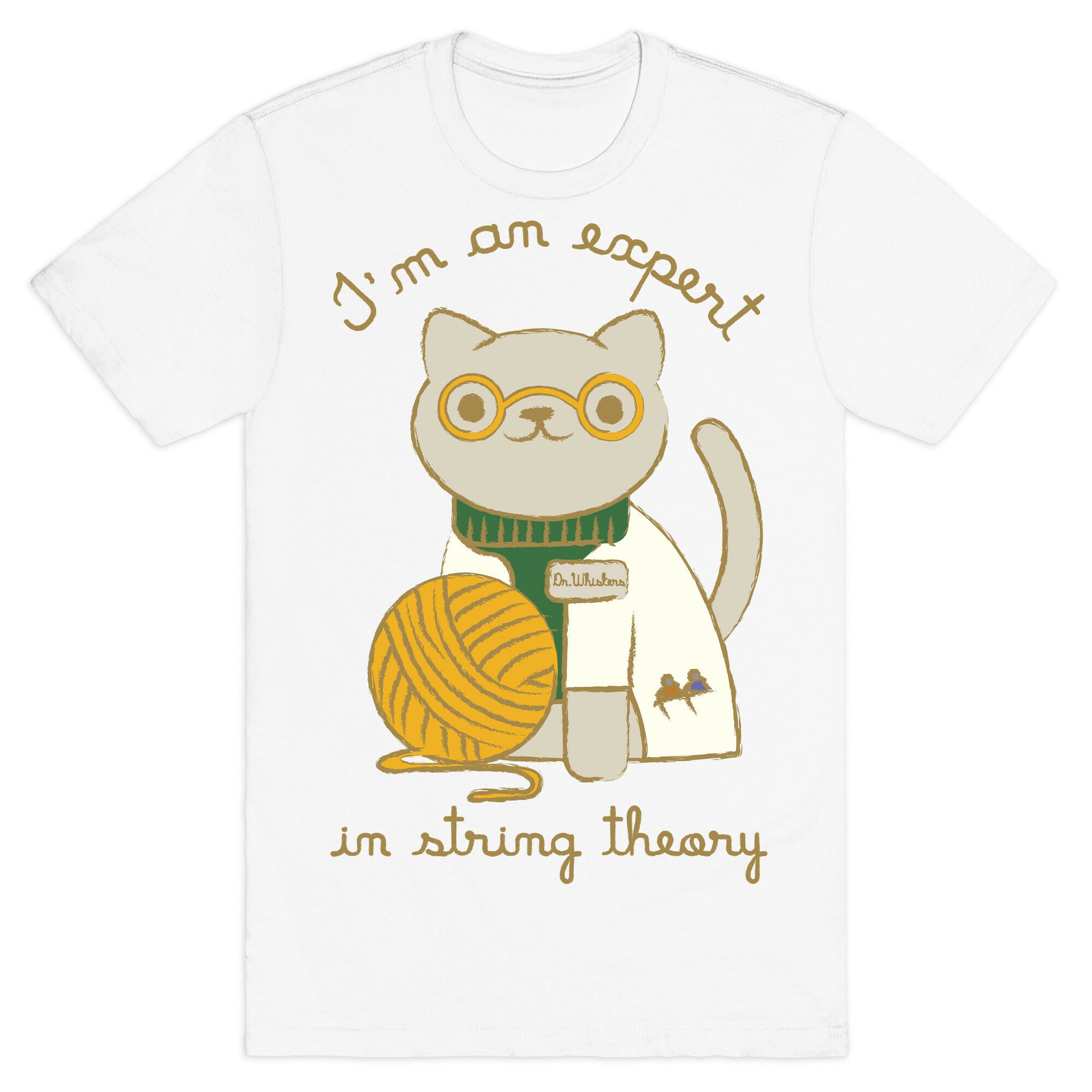 I'm An Expert In String Theory T-Shirt