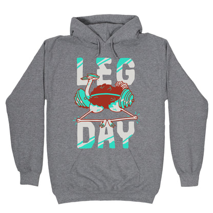 Leg Day Ostrich Hoodie