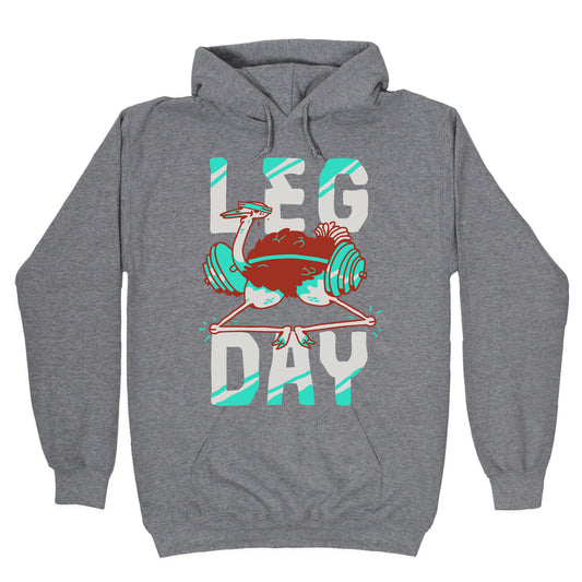 Leg Day Ostrich Hoodie