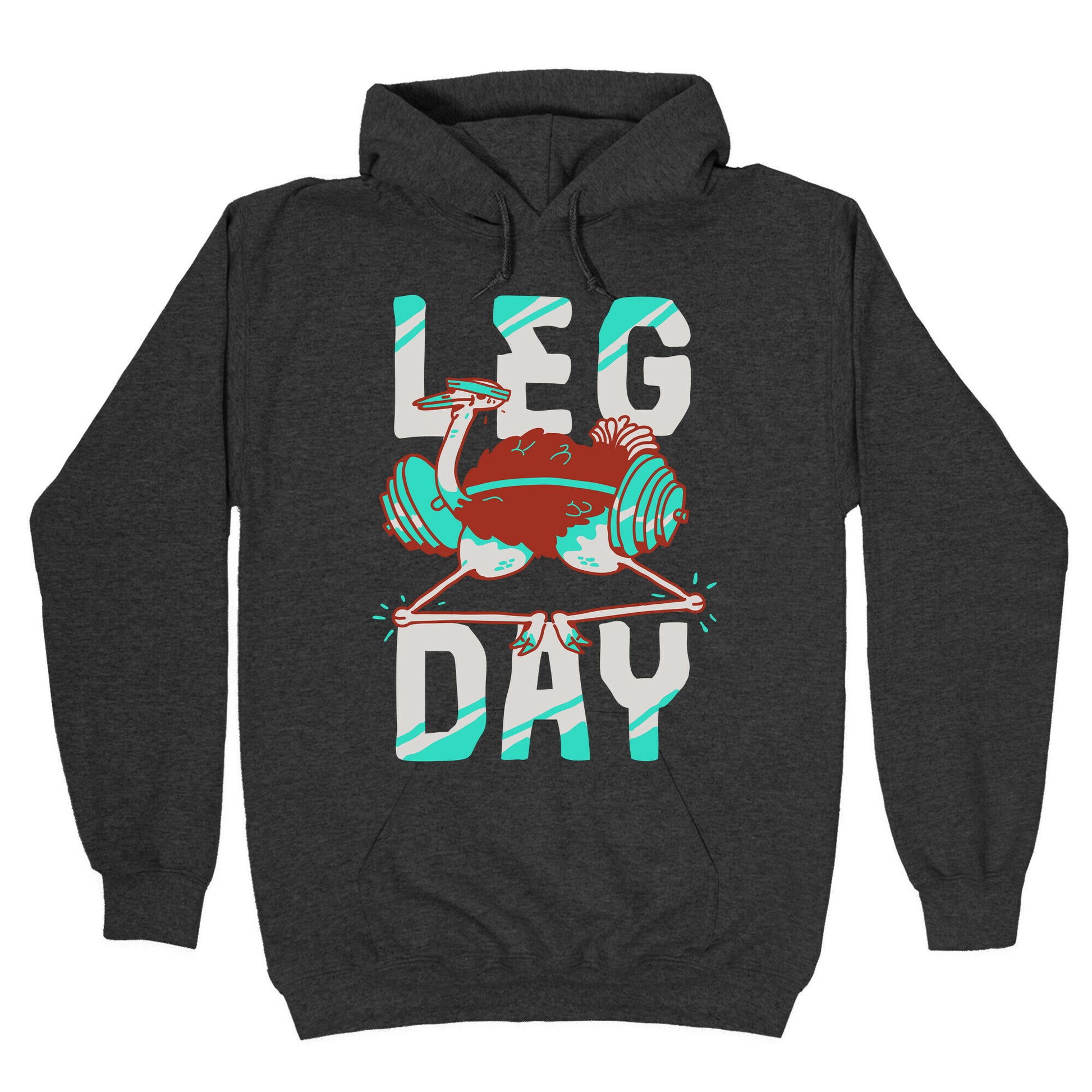 Leg Day Ostrich Hoodie