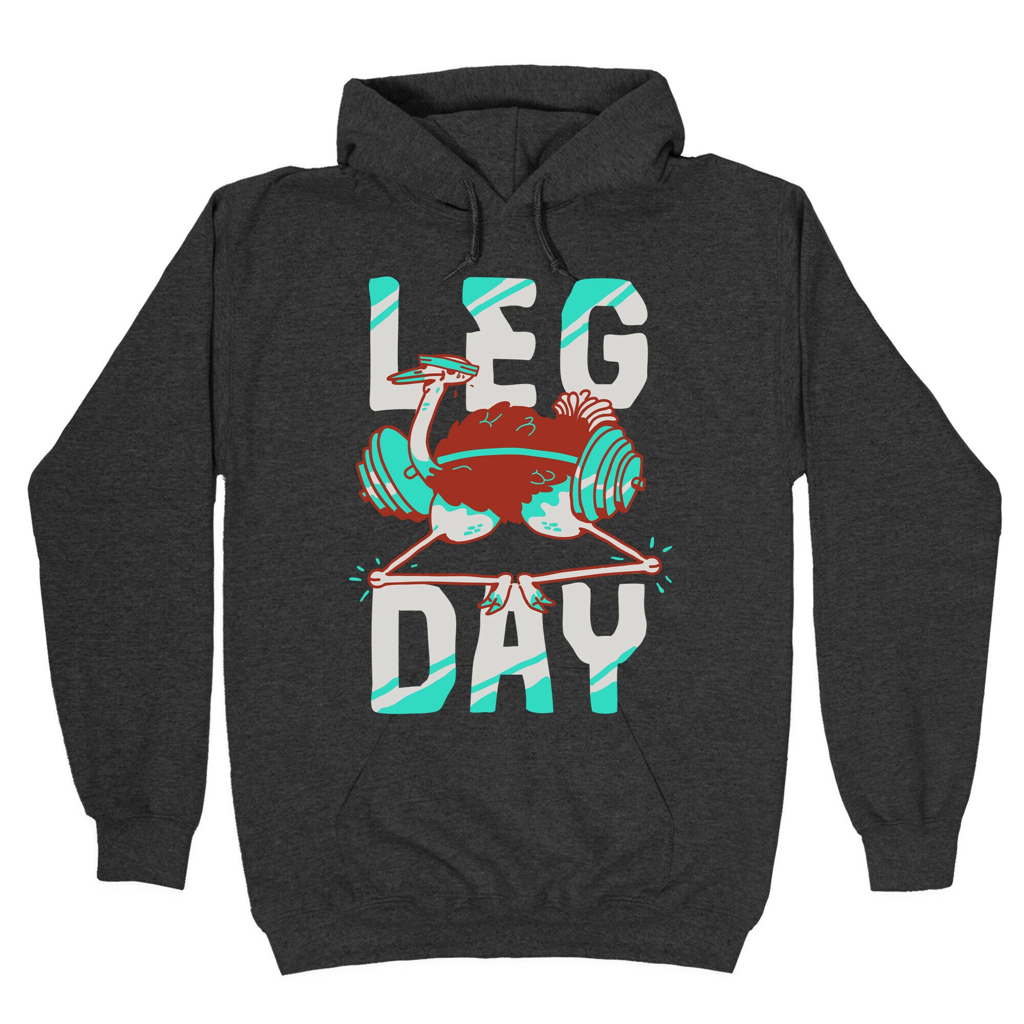 Leg Day Ostrich Hoodie