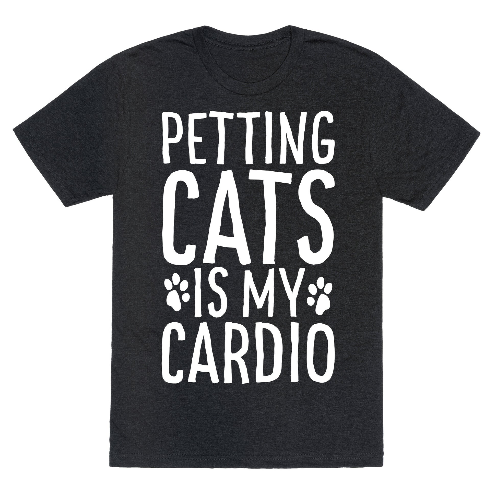 Petting Cats is My Cardio  Unisex Triblend Tee