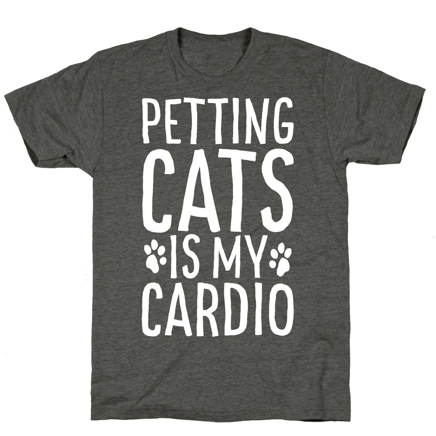 Petting Cats is My Cardio  Unisex Triblend Tee