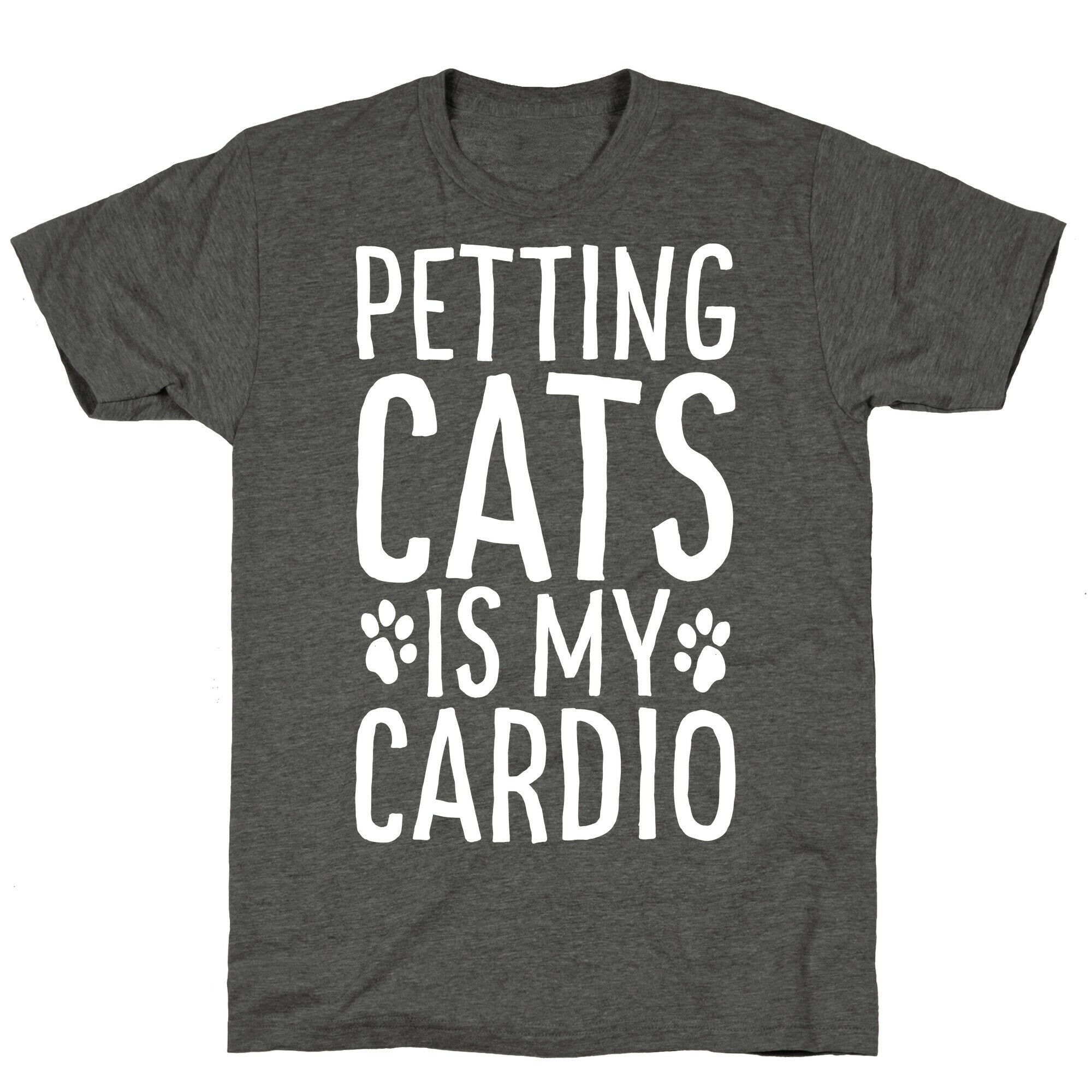 Petting Cats is My Cardio  Unisex Triblend Tee