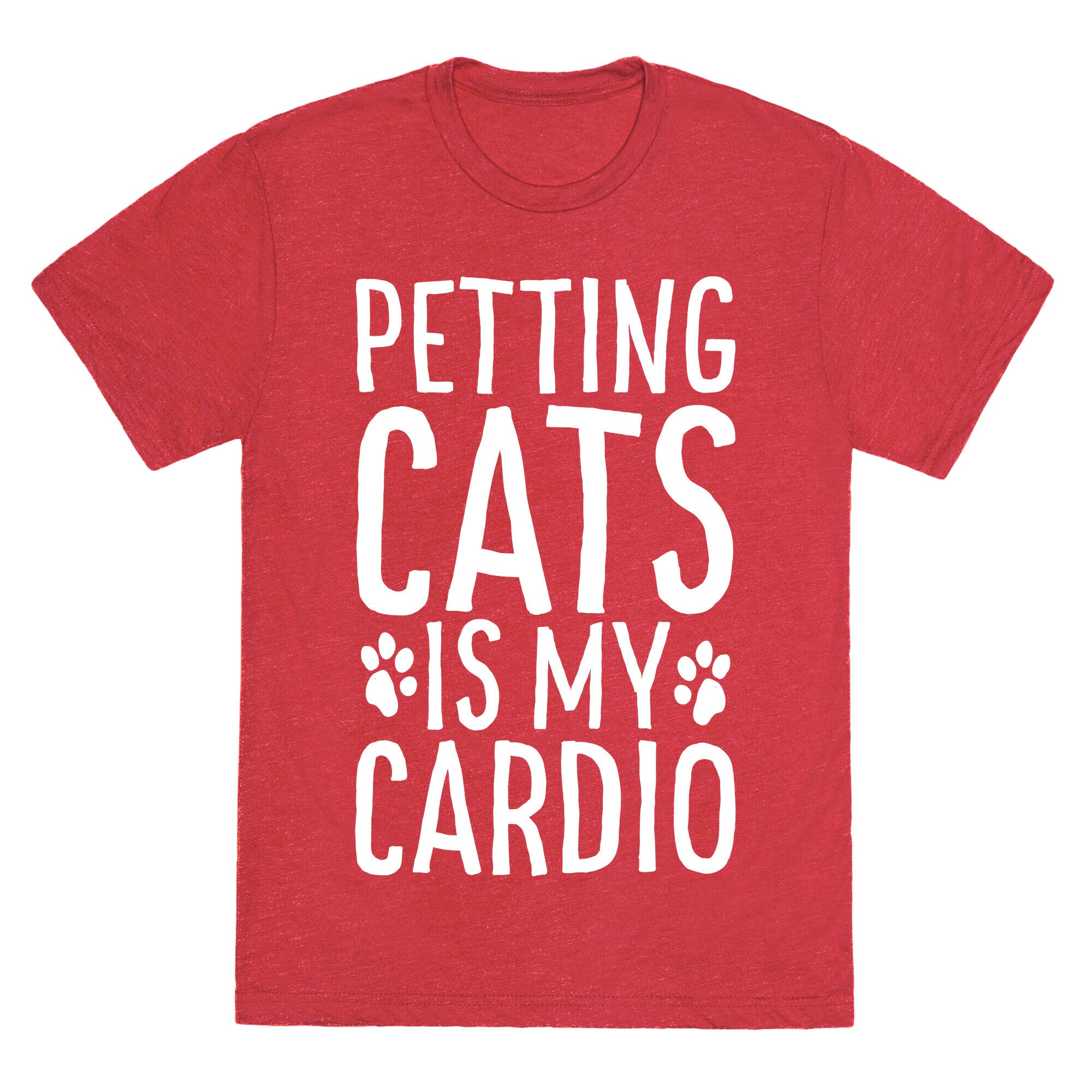 Petting Cats is My Cardio  Unisex Triblend Tee