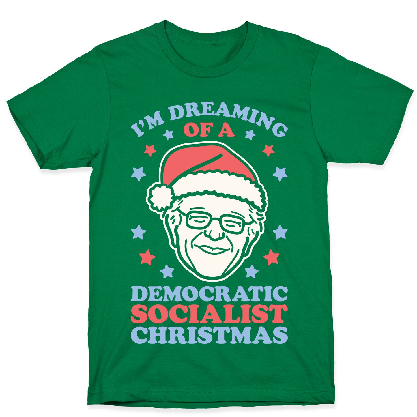 I'm Dreaming Of A Democratic Socialist Christmas T-Shirt