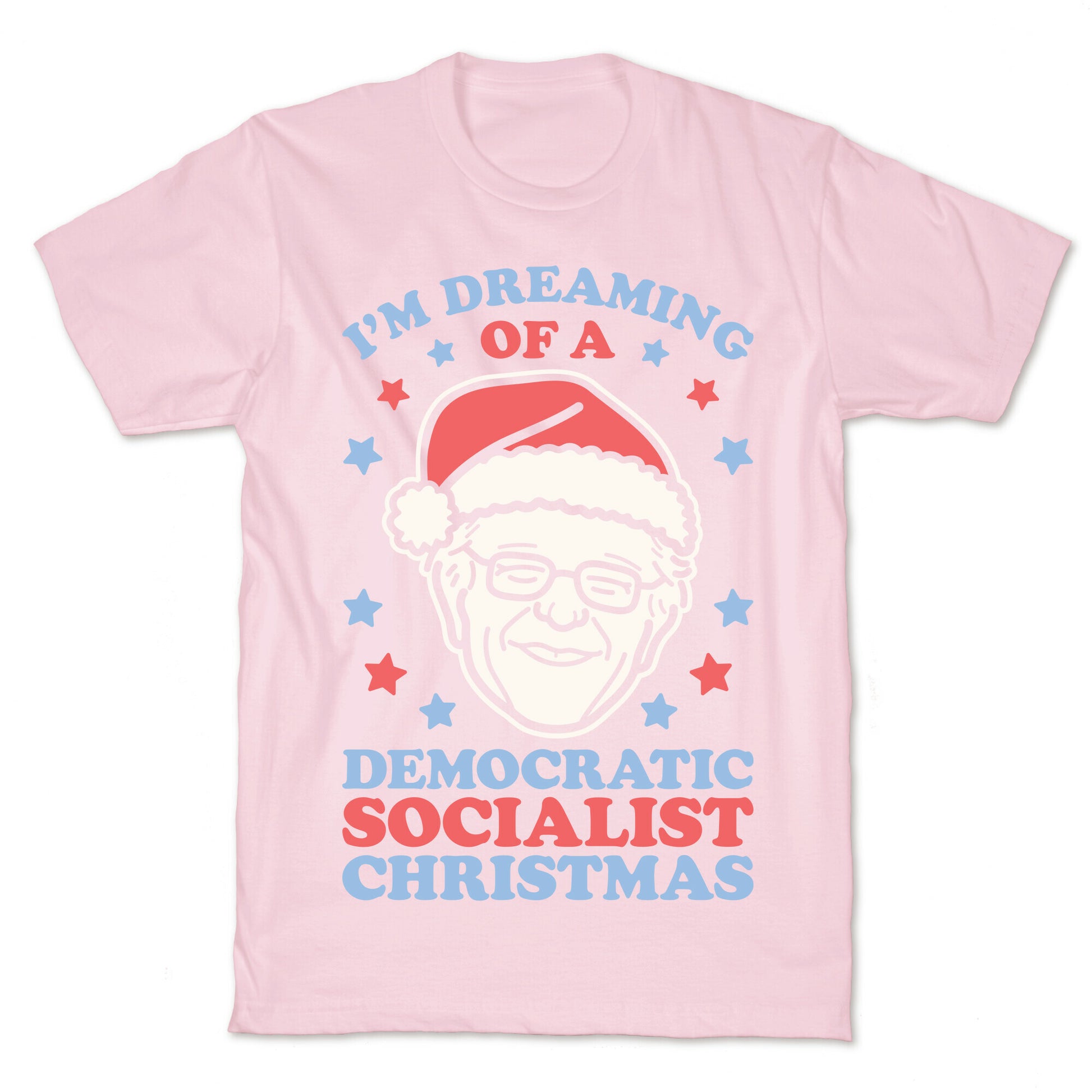 I'm Dreaming Of A Democratic Socialist Christmas T-Shirt