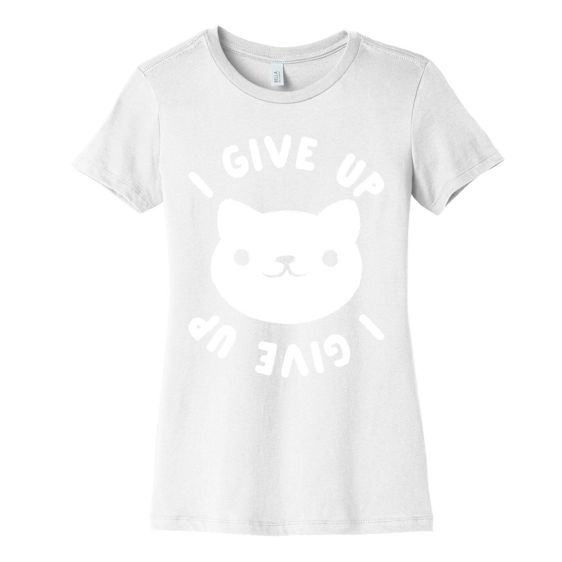 I Give Up Cat Women's Cotton Tee