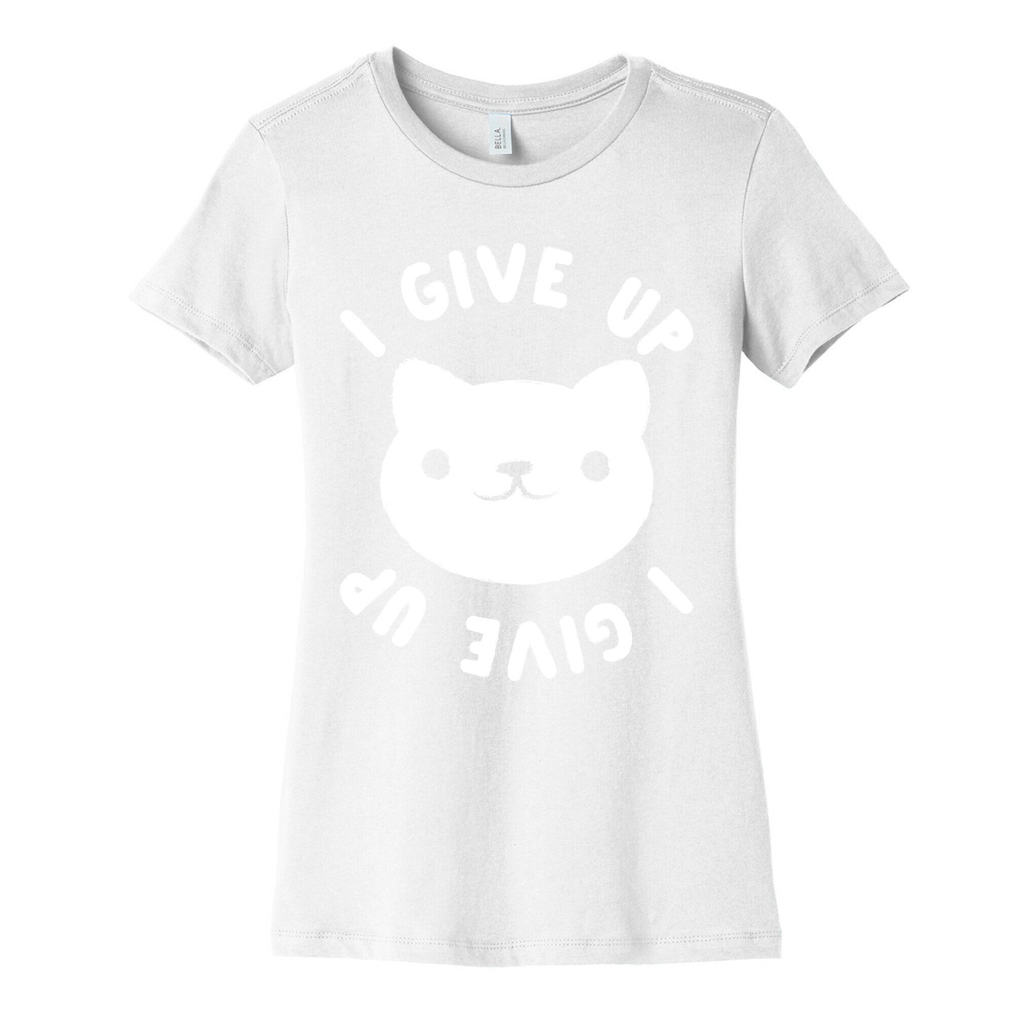 I Give Up Cat Women's Cotton Tee