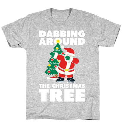 Dabbing Around The Christmas Tree T-Shirt