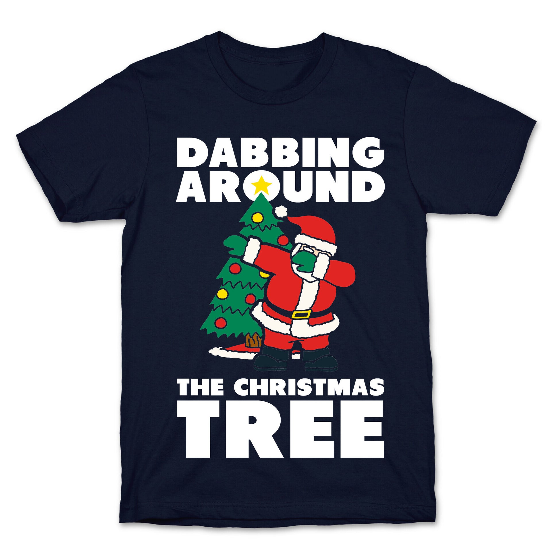 Dabbing Around The Christmas Tree T-Shirt