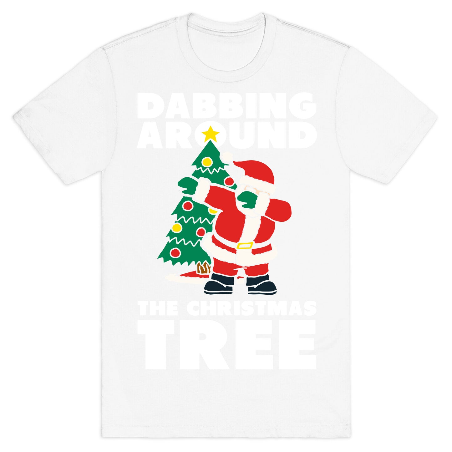 Dabbing Around The Christmas Tree T-Shirt